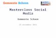 Social media  1 (masterclass 8 LPB-congres 2011)