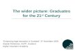 The wider picture: Graduates for the 21st century