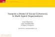 Towards a Model of Social Coherence in Multi-Agent Organizations