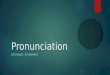Pronounciation project banamy1
