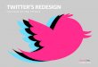 Twitter's Redesign - Survival of the Fittest