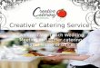 Creative’ catering service