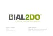 Dial2Do Backgrounder Q309
