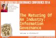 The Maturing of an Industry: Information Governance (#InfoGov14 Keynote)