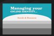 Manage Your Online Identity