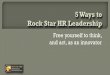 5 Ways to Rock Star HR Leadership