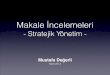 Mustafa Değerli - 2014 - Stratejik Yönetim - Makale İncelemeleri