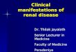 Clinical presentation of renal disease