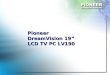 Pioneer DreamVision 19" LCD TV PC LV190