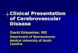 Clinical Presentation of Cerebrovascular Disease