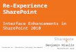 Re-Experience SharePoint: Interface Enhancements in SharePoint 2010