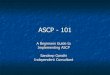 A Beginners Guide to Implementating ASCP