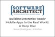 Building Enterprise Ready Mobile Apps: A Developer Deep Dive