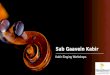 Sab gaavein kabir- Workshops that teach Kabir singing