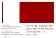 UDL, Universal Design for Learning, with Mobile Devices for All Learners