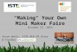 Making your own mini maker faire