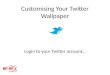 How to Customise your Twitter Wallpaper