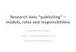 Sünje Dallmeier-Tiessen: Research data "publishing": models, roles and responsibilities