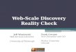 Web Scale Discovery Reality Check