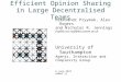 Efficient opinion sharing in large decentralised teams