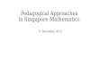 Pedagogical approaches in singapore mathematics  slideshare