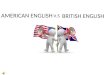 British english vs american english