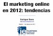 QDQ media: El marketing online en 2012: tendencias por Enrique Dans