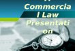 A commercial law presentation