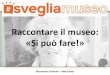 Borsa Internazionale del Turismo - "Raccontare il museo: «Si può fare!»"