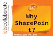 Why SharePoint