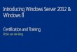 Presentatie Training & Certificering Mcsa En Mcse Windows Server 2012
