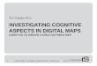 Investigating cognitive aspects in digital maps