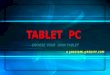 Tablet pc  by jangid
