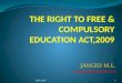 Right to education ,2009 by jangid ml