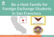 Be a Host Family for Foreign Exchange Students in San Francisco