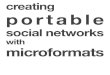 Creating Portable Social Networks with Microformats