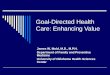 Goal Directed Healtcare - Enhancing Value