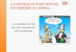 Desigualdad social en america latina