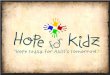 Hope for Kidz Overview