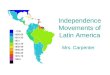 All independence movements of latin america