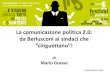 La comunicazione politica 2.0: da Berlusconi ai sindaci che "cinguettano"