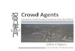 Crowd Agents:  Interactive Crowd-Powered Systems in the Real World