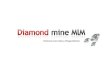 Diamond mine mlm