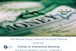Trends In Interactive Banking by Michael Horne