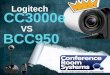 Logitech Bcc950 vs cc3000e