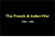 French & Indian War (1754   1763)