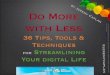 Do More with Less: Digital Efficiency BlogWorld Talk by Jeremy Caplan