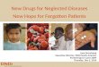 DNDi: New Drugs for Neglected Diseases; New Hope for Forgotten Patients