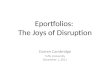 Eportfolios: The Joys of Disruption