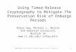 Using timed-release cryptography to mitigate the preservation risk of embargo periods